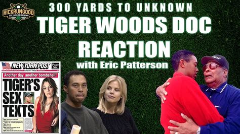 tiger woods documentary reaction golf podcast 300 yards to unknown youtube