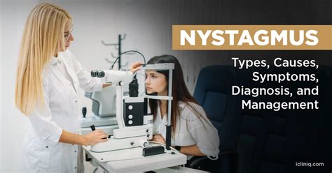 What Are The Various Types And Causes Of Nystagmus