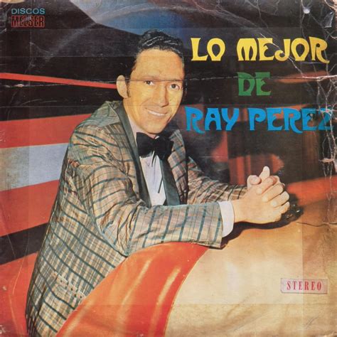 essential salsa and guaguancó ray perez lo mejor de ray perez 196