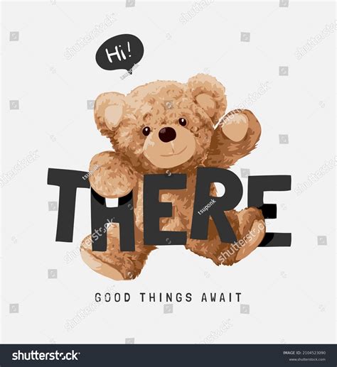 105 Teddy Bear Hi There Images Stock Photos And Vectors Shutterstock