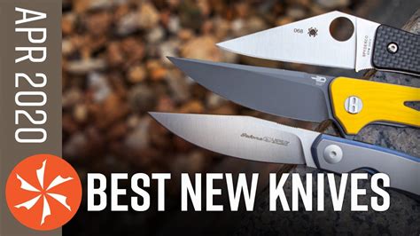 Best New Knives Of April 2020 Available At Youtube
