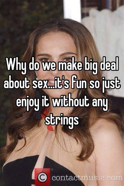 Why Do We Make Big Deal About Sexits Fun So Just Enjoy It Without