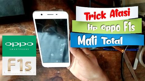 Hp nexcom a1000 mati total. Cara Mengatasi Hp Oppo F1s Mati Total - YouTube
