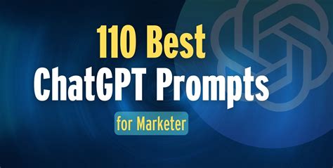110 Best Chat Gpt Prompts For Marketers
