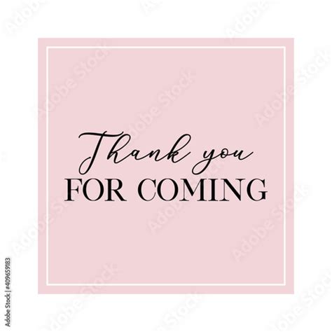 Thank You For Coming Quote Calligraphy Invitation Card Banner Or