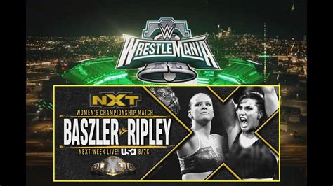 How Nxt Gave Us Wrestlemania S Main Event Fantasy Booking Baszler