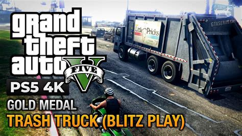 Gta 5 Ps5 Mission 38 Trash Truck Blitz Play Gold Medal Guide
