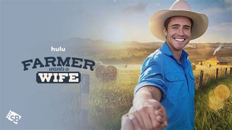 How To Watch Farmer Wants A Wife Premiere Outside Usa On Hulu