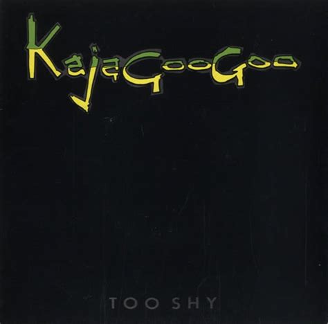 Kajagoogoo Too Shy Reviews Album Of The Year