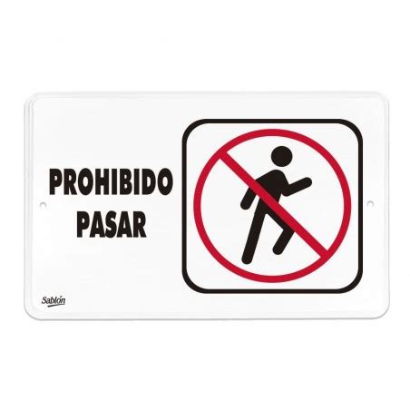 Se Al Prohibido Pasar X Blanco Impreso Rojo Negro