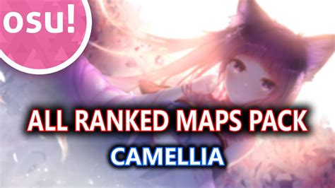 Osu Camellia Beatmap Pack Standard All Ranked Maps Youtube