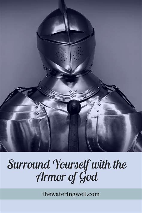 How The Armor Of God Provides Protection For Us The Wateringwell