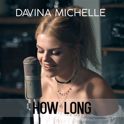 How Long Single By Davina Michelle Spotify