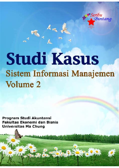 Studi Kasus Sistem Informasi Manajemen Volume 2
