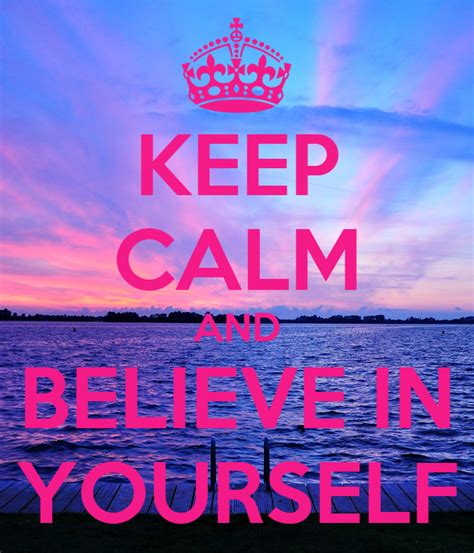 Keep Calm And Believe In Yourself Poster Grace Keep Calm O Matic