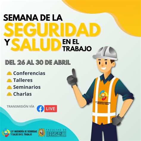 Semana de la Seguridad y Salud en el Trabajo Facultad de Ingeniería Industrial UNMSM