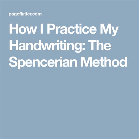 How I Practice My Handwriting The Spencerian Method Handwriting