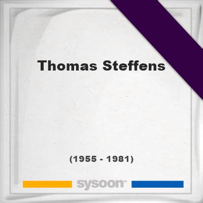 Thomas Steffens 25 1955 1981 The Grave En