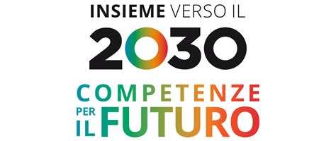 Insieme verso il 2030. Competenze per il futuro
