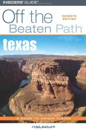 Insiders Guide Off The Beaten Path Texas Naylor June 9780762742134