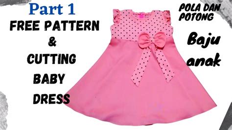 Part 1 Cara Membuat Pola Baju Anak Dan Cara Potong Kain Free Pattern