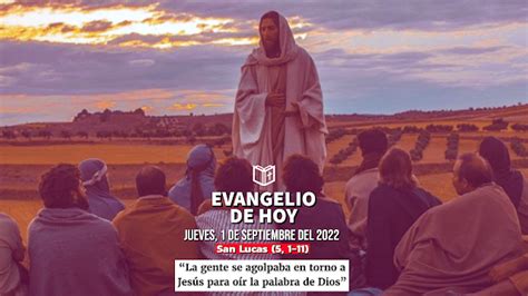 Lectio Divina Evangelio De Hoy 1 De Septiembre 2022 San Lucas 5 1 11