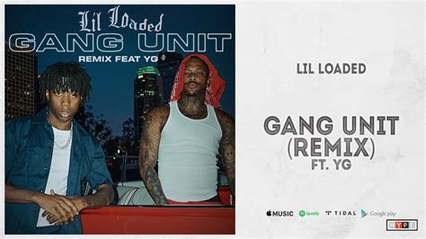 Lil Loaded Gang Unit Remix Ft Yg A Demon In 6lue Youtube