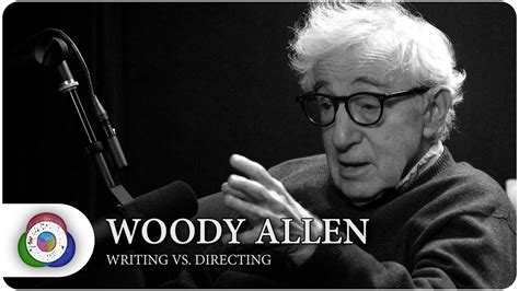 Woody Allen Writing Vs Directing Youtube