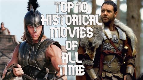 Top 10 Historical Movies Of All Time Youtube