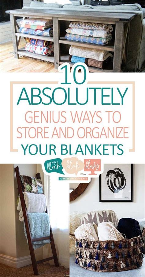 10 Absolutely Genius Ways To Store And Organize Your Blankets Blanket