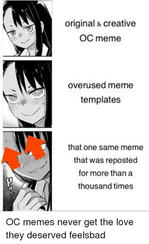 original and creative oc meme overused meme templates that one same meme that was reposted for