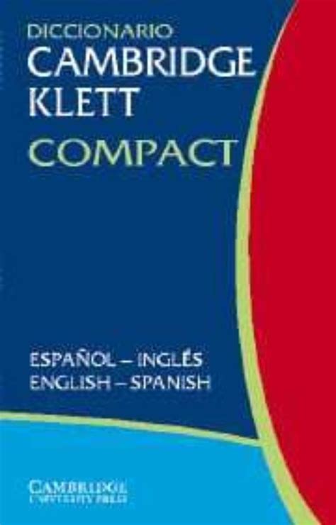Diccionario Cambridge Klett Compact Ingles Espa Ol Spanish Engli Sh Con Isbn