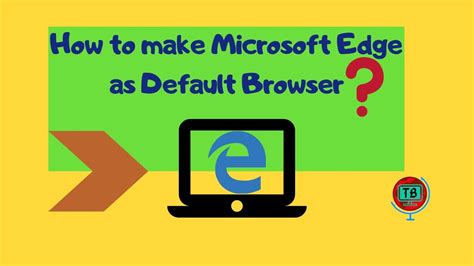 Internet explorer can launch with more than one home page opened and microsoft edge offers the same feature. How to make Microsoft Edge as Default Browser[2019-20 ...