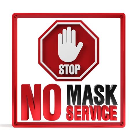 Premium Photo No Face Mask No Service Policy Sign 3d