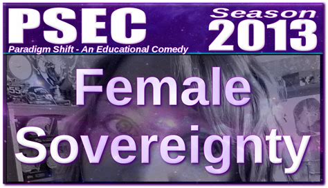 Psec 2013 Female Sovereignty Thumbnail By Paradigm Shifting On
