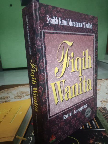 Jual Buku Fiqih Wanita Edisi Lengkap Dr Syaih Kamil M Uwaidah Di Lapak