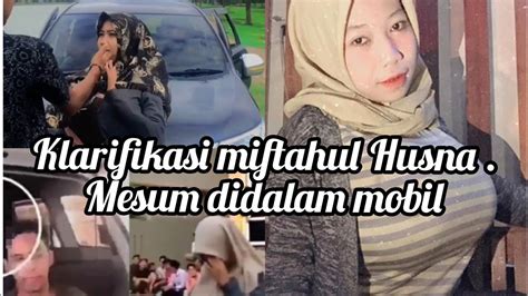 Viral Klarifikasi Miftahul Husna Seleb Tiktok Aceh Yang Mesum Di Dalam Mobil Youtube