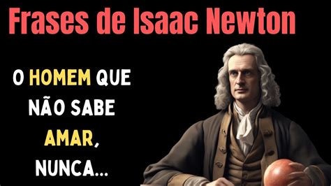 Frase De Isaac Newton Sobre Deus