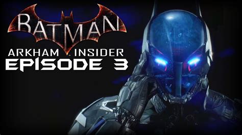 Batman Arkham Knight Arkham Insider Episode 3 Characters Unmasked