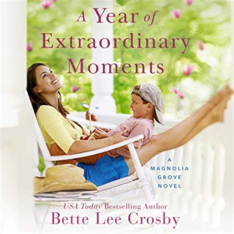 A Year Of Extraordinary Moments A Magnolia Grove Novel