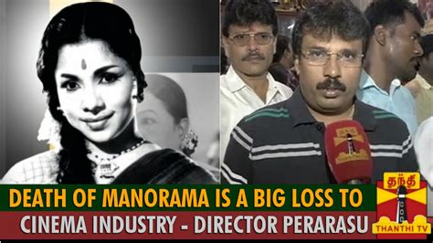 Death Of Aachi Manorama Is A Big Loss To Cinema Industry Director