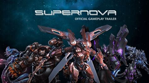 Supernova Official Gameplay Trailer Youtube