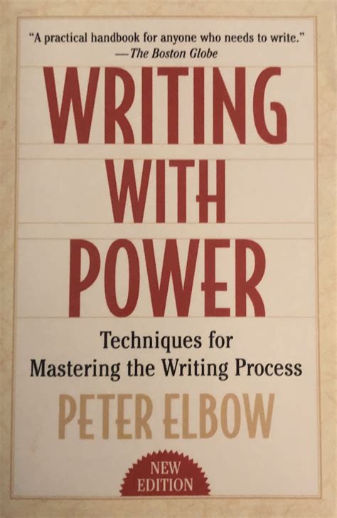 Writing With Power Techniques For Mastering The Writing Process By