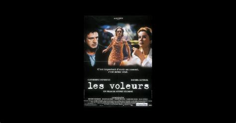 Les Voleurs (1996), un film de André Téchiné  Premiere.fr  news, date