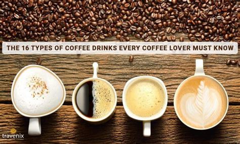 And here they are, starting with the most popular and widespread coffee drinks that we all cherish so much 16 Different Types Of Coffee Drinks Explained - Know Your ...