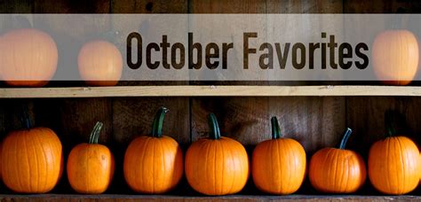 October Favorites | UNH Tales