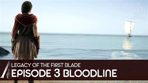 Legacy Of The First Blade Full Episode Bloodline Assassin S Creed