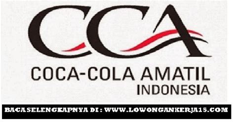 Berikut lowongan kerja terbaru juli 2021 dari coca cola company yang membuka berbagai posisi termasuk sma bisa melamar. Lowongan Kerja PT Coca-Cola Amatil Indonesia Juni 2017 ...