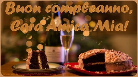 Buon anno 2021 amici miei. Cartoline di compleanno per Amica - Buon compleanno, cara amica mia - messaggiauguricartoline.com