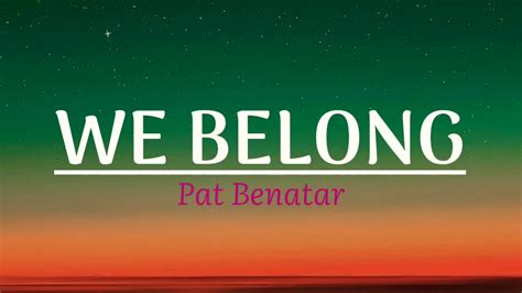 Pat Benatar We Belong Lyrics Chords Chordify